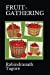 Seller image for FRUIT-GATHERING [Soft Cover ] for sale by booksXpress