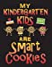Seller image for My Kindergarten Kids are Smart Cookies: Composition Journal Notebook to Draw and Write (Back to School Gifts) [Soft Cover ] for sale by booksXpress