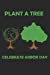 Seller image for Plant A Tree Celebrate Arbor Day: Notebook / Journal / 110 Lined Pages [Soft Cover ] for sale by booksXpress