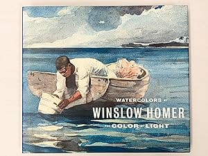 Bild des Verkufers fr Watercolors by Winslow Homer The Color of Light zum Verkauf von Old New York Book Shop, ABAA
