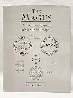 The Magus Or Celestial Inteligencer ; being a Complete System of Occult Philosophy