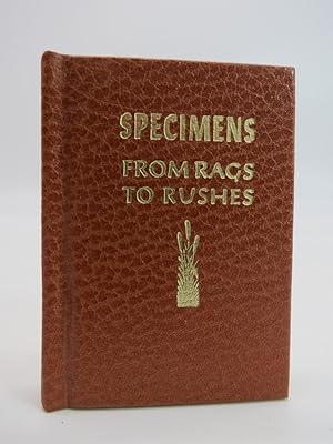 SPECIMENS: FROM RAGS TO RUSHES (MINIATURE BOOK)