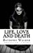 Bild des Verkufers fr Life, Love and Death [Soft Cover ] zum Verkauf von booksXpress