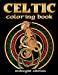 Immagine del venditore per Celtic Coloring Book Midnight Edition: Spiritual Celtic Designs and Stress Relieving Mandalas Inspired by Celtic Mythology & Symbols Printed on Black Pages (Celtic Art Books) (Volume 2) [Soft Cover ] venduto da booksXpress