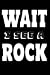 Seller image for Wait I See A Rock: Geology Rock Lovers Journal [Soft Cover ] for sale by booksXpress