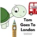 Image du vendeur pour Tom Goes To London: The Adventures of Tom Tortoise [Soft Cover ] mis en vente par booksXpress