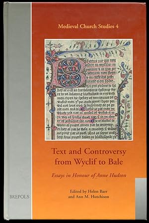 Bild des Verkufers fr Text and Controversy from Wyclif to Bale. Essays in Honour of Anne Hudson zum Verkauf von Leaf and Stone Books