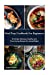 Imagen del vendedor de Meal Prep Cookbook for Beginners: 25 Simple, Delicious, Healthy and Time-Saving Recipes to Losing Weight [Soft Cover ] a la venta por booksXpress