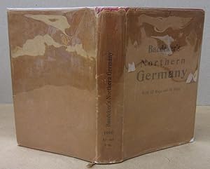 Northern Germany As Far as the Bavarian and Austrian Frontiers Handbook for Travellers