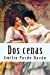 Seller image for Dos cenas (Spanish Edition) [Soft Cover ] for sale by booksXpress