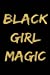 Seller image for Black Girl Magic: Black melanin pride for strong powerful African American women and girls. 6x9 writing blank journal diary. [Soft Cover ] for sale by booksXpress