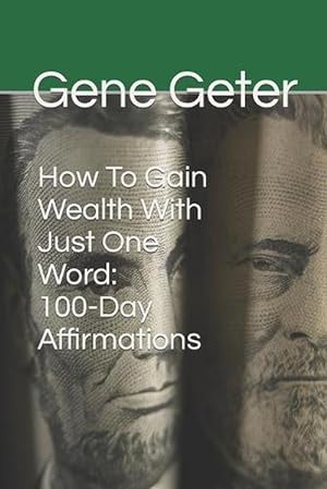 Seller image for How to Gain Wealth With Just One Word (Paperback) for sale by Grand Eagle Retail