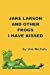 Bild des Verkufers fr Jake Larson and Other Frogs I Have Kissed [Soft Cover ] zum Verkauf von booksXpress