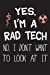 Seller image for Yes I'm A Rad Tech No I Don't Want To Look At It: Radiology XRay Tech Journal Notebook for Notes, as a Planner or Journaling Fun Gift [Soft Cover ] for sale by booksXpress