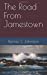 Seller image for The Road From Jamestown [Soft Cover ] for sale by booksXpress