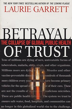 Bild des Verkufers fr Betrayal of Trust - The Collapse of Global Public Health zum Verkauf von Robinson Street Books, IOBA
