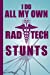 Seller image for I Do All My Own Rad Tech Stunts: Radiology Tech Graduation Journal Notebook for Notes, as a Planner or Journaling [Soft Cover ] for sale by booksXpress