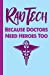 Seller image for Rad Tech Because Doctors Need Heroes Too: Graduation Gift For Radiology Journal Notebook for Notes, as a Planner or Journaling, Radiology Tech Graduate Gift [Soft Cover ] for sale by booksXpress