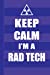 Seller image for Keep Calm I'm A Rad Tech: Radiography X-Ray Tech Journal Notebook for Notes, as a Planner or Journaling Gift [Soft Cover ] for sale by booksXpress