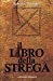 Image du vendeur pour Il Libro Della Strega (Italian Edition) [Soft Cover ] mis en vente par booksXpress