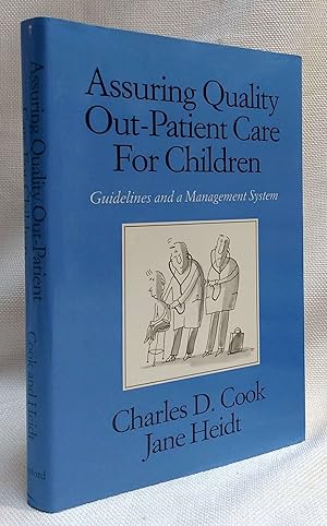 Imagen del vendedor de Assuring Quality Out-Patient Care for Children: Guidelines and a Management System a la venta por Book House in Dinkytown, IOBA