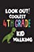 Imagen del vendedor de Look Out! Coolest 4th Grade Kid Walking: Back To School T-Rex Workbook Gift for Fourth Graders [Soft Cover ] a la venta por booksXpress