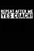 Seller image for Repeat After Me, Yes Coach Journal [Soft Cover ] for sale by booksXpress