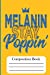 Seller image for Composition Book: Melanin Stay Poppin' [Soft Cover ] for sale by booksXpress