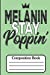 Bild des Verkufers fr Melanin Stay Poppin':Composition Book [Soft Cover ] zum Verkauf von booksXpress
