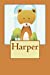 Imagen del vendedor de Harper: Bear Personalized Name 100 Lined Journal Pages | Diary | 6"x 9" Large Composition Note Book Gloss Finish Paperback (Notebook lined pages with blank Date and Page number) [Soft Cover ] a la venta por booksXpress