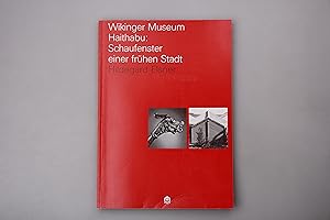 WIKINGER MUSEUM HAITHABU. Schaufenster einer frühen Stadt