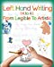 Imagen del vendedor de Left Hand Writing, From Legible To Artistic: Well-designed left-handed friendly printing font, handwriting font, cursive font, plus creative drawing . an artistic and creative mind (Volume 1) [Soft Cover ] a la venta por booksXpress