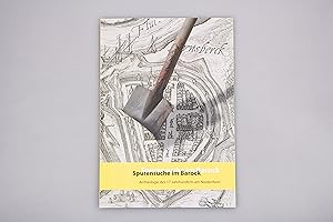 Seller image for SPURENSUCHE IM BAROCK. Beitrge zur Archologie und Geschichte des 17. Jahrhunderts am Niederrhein for sale by INFINIBU KG