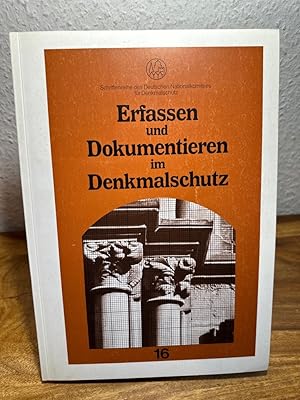 Seller image for Erfassen und Dokumentieren im Denkmalschutz. Schriftenreihe des Deutschen Nationalkomitees fr Denkmalschutz Band 16. Dokumentation des Colloquiums des Deutschen Nationalkomitees fr Denkmalschutz in Zusammenarbeit mit dem Landesdenkmalamt Baden-Wrttemberg, 4. und 5. Mrz 1982 in der Liederhalle Stuttgart. for sale by Antiquariat an der Nikolaikirche