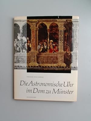 Bild des Verkufers fr Die Astronomische Uhr im Dom zu Mnster. Hrsg. von Erich Httenhain mit einem Beitrag von Paul Pieper und Bildern von Wilhelm Rsch. zum Verkauf von Wissenschaftliches Antiquariat Zorn