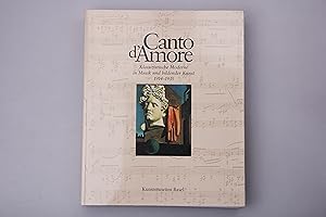 CANTO D AMORE. Klassizistische Moderne in Musik und bildender Kunst 1914 - 1935