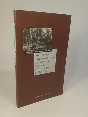 Seller image for Zerstrt die Erinnerung nicht [Neubuch] der jdische Friedhof Knigstrasse in Hamburg for sale by ANTIQUARIAT Franke BRUDDENBOOKS