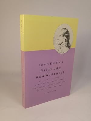 Bild des Verkufers fr Sichtung und Klarheit Kritische Streifzge durch die Goethe-Ausgaben und die Goethe-Literatur der letzten fnfzehn Jahre zum Verkauf von ANTIQUARIAT Franke BRUDDENBOOKS