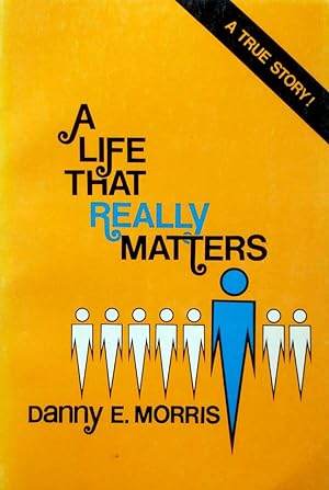 Imagen del vendedor de A Life That Really Matters a la venta por Kayleighbug Books, IOBA
