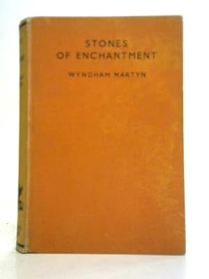 Imagen del vendedor de Stones of Enchantment a la venta por World of Rare Books