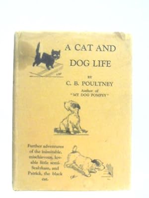 Seller image for A Cat and Dog Life for sale by World of Rare Books