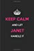 Image du vendeur pour Keep Calm and Let Janet Handle It: Blank Lined Name Journal /Notebooks/Diaries 6x9 110 pages as Gifts For . etc. [Soft Cover ] mis en vente par booksXpress