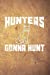 Bild des Verkufers fr Hunters Gonna Hunt: Funny Fox Hunting Journal For Hunters: Blank Lined Notebook For Hunt Season To Write Notes & Writing [Soft Cover ] zum Verkauf von booksXpress