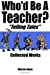 Imagen del vendedor de Who'd Be A Teacher? Collection (Volume 4) [Soft Cover ] a la venta por booksXpress