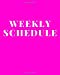 Seller image for Weekly Schedule: Plan Book Academic Year 2018-2019 52 Weeks Pink [Soft Cover ] for sale by booksXpress