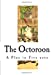 Seller image for The Octoroon: Life in Louisiana (A Play in Five acts) [Soft Cover ] for sale by booksXpress