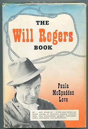 Imagen del vendedor de The Will Rogers Book a la venta por Evening Star Books, ABAA/ILAB