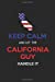 Image du vendeur pour Keep Calm and Let the California Guy Handle It: Blank Lined proud American state Journal 6x9 110 pages as Gifts For . etc. [Soft Cover ] mis en vente par booksXpress