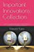 Seller image for Important Innovations: Collection: Latest in Augmented Reality, Virtual Reality, AI, Quantum Computing and More (Exciting Innovations Changing Your Future) [Soft Cover ] for sale by booksXpress