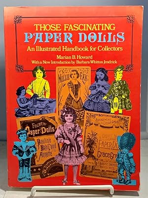 Seller image for Those Fascinating Paper Dolls An Illustrated Handbook for Collectors for sale by S. Howlett-West Books (Member ABAA)